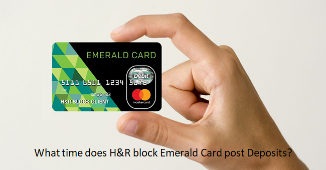 What-time-does-hr-block-emerald-card-post-deposits